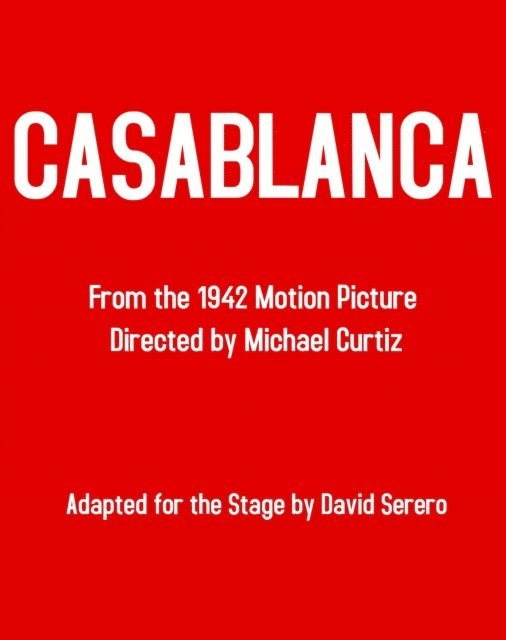 David Serero - Casablanca - The Theater Play (Based on the Original Film): Adapted by David Serero, E-bok