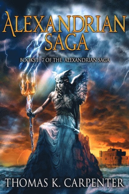 Thomas K. Carpenter - Alexandrian Saga Complete Series (Books 1-7), E-bok