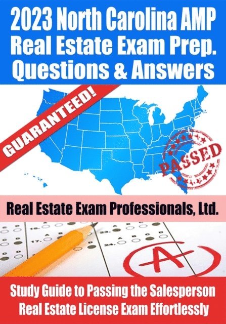 Real Estate Exam Professionals Ltd. - 2023 North Carolina AMP Real Estate Exam Prep Questions & Answers: Study Guide to Passing the Salesperson Real Estate License Exam Effortlessly, E-bok. Tillgänglighet: Lägg i varukorg
