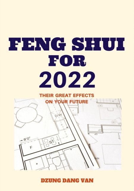 Dzung Dang Van - Feng Shui For 2022, E-bok. Tillgänglighet: Lägg i varukorg