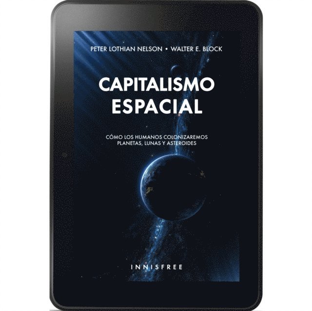 Walter Block - Capitalismo espacial, E-bok