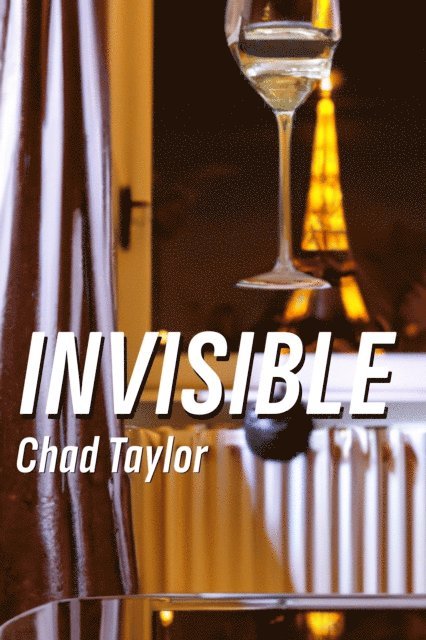 Chad Taylor - Invisible, E-bok