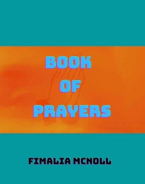 Fimalia McNoll - Book of Prayers, E-bok. Tillgänglighet: Lägg i varukorg