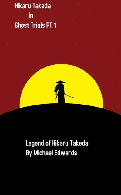 Michael Edwards - Hikaru Takeda Ghost Trials Pt 1, E-bok. Tillgänglighet: Lägg i varukorg