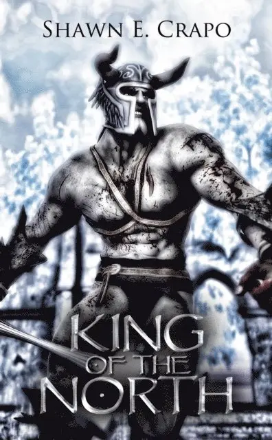 Shawn E Crapo - King of the North, E-bok. Tillgänglighet: Lägg i varukorg