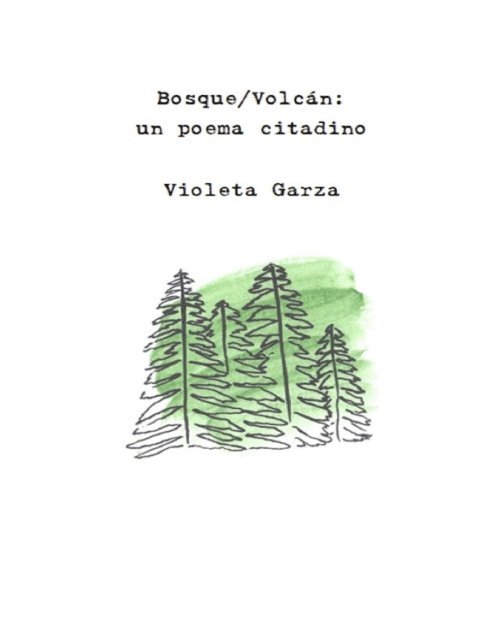 Violeta Garza - Bosque/Volcan: un poema citadino, E-bok
