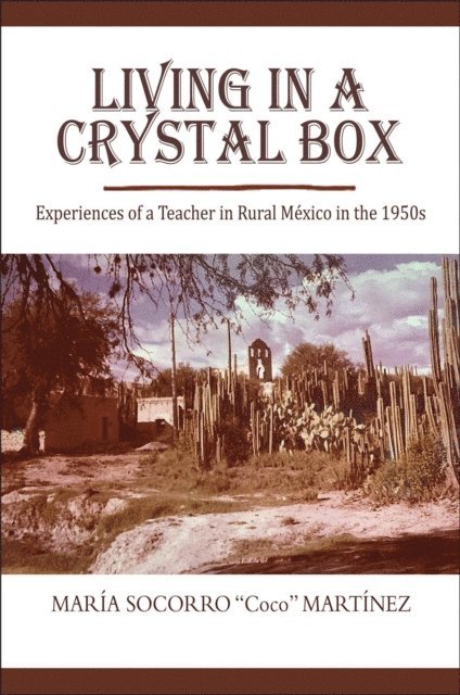 Maria Socorro Martinez - Living in a Crystal Box, E-bok