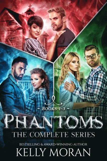 Kelly Moran - Phantoms (The Complete Series), E-bok
