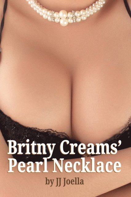 JJ Joella - Britny Creams' Pearl Necklace, E-bok. Tillgänglighet: Lägg i varukorg