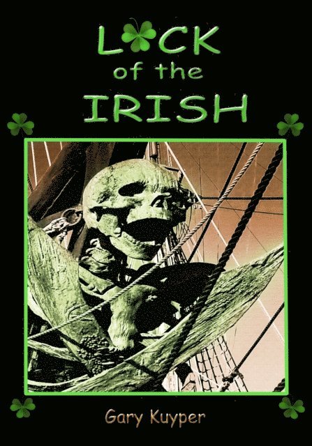 Gary Kuyper - Luck of the Irish, E-bok. Tillgänglighet: Lägg i varukorg