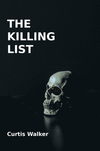 Curtis Walker - Killing List, E-bok. Tillgänglighet: Lägg i varukorg