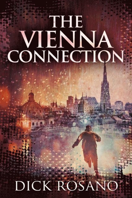 Dick Rosano - Vienna Connection, E-bok