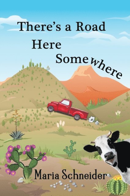 Maria Schneider - There's a Road Here Somewhere, E-bok