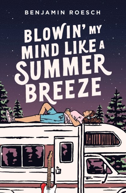 Benjamin Roesch - Blowin' My Mind Like a Summer Breeze, E-bok