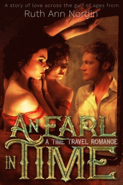 Ruth Ann Nordin - Earl In Time, E-bok