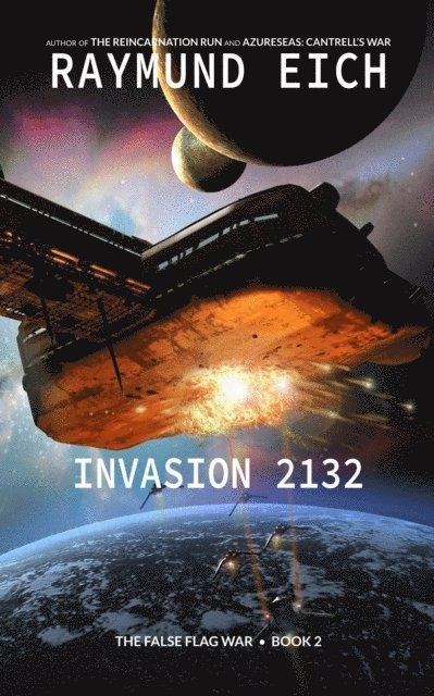 Raymund Eich - Invasion 2132, E-bok