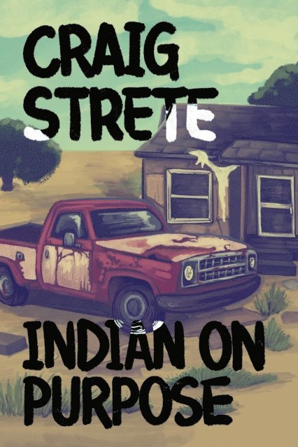 Craig Strete - Indian on Purpose, E-bok