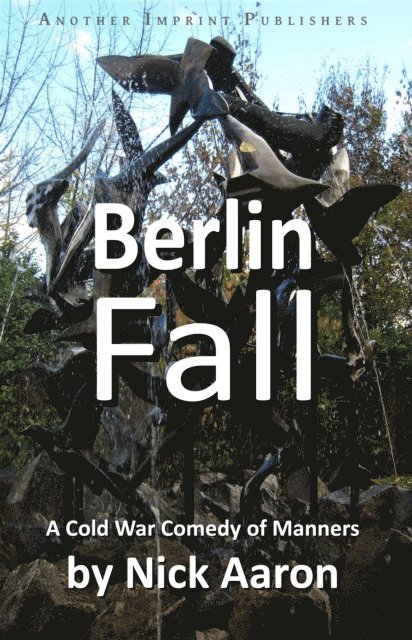 Nick Aaron - Berlin Fall (The Blind Sleuth Mysteries Book 8), E-bok