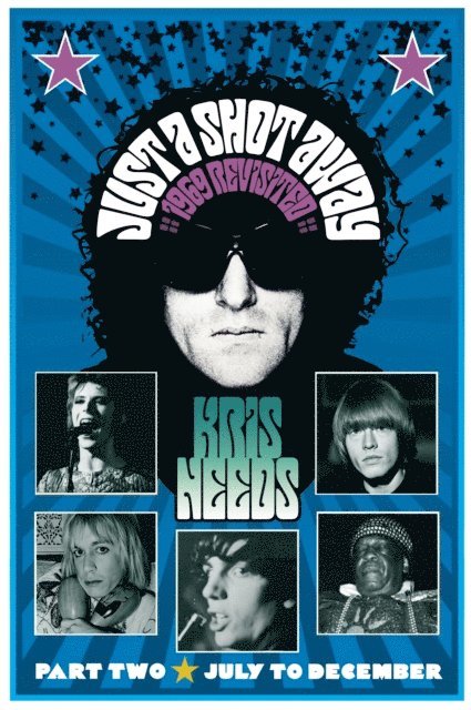 Kris Needs - Just a Shot Away: 1969 Revisited Part 2, E-bok