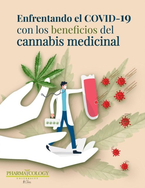Pharmacology University - Enfrentando el COVID-19 con los beneficios del cannabis medicinal, E-bok