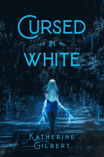 Katherine Gilbert - Cursed in White, E-bok