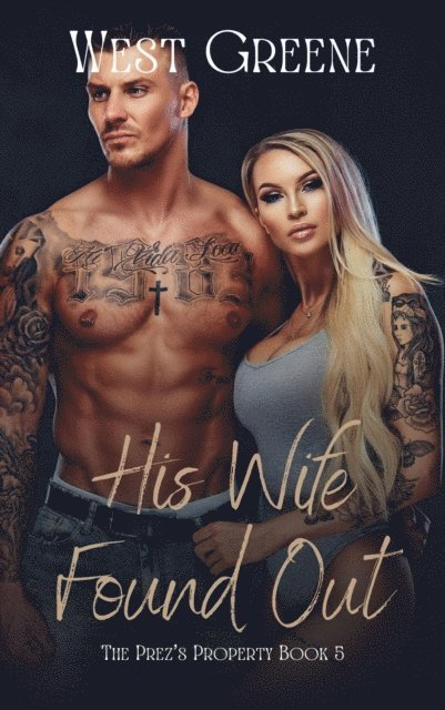 West Greene - His Wife Found Out, E-bok