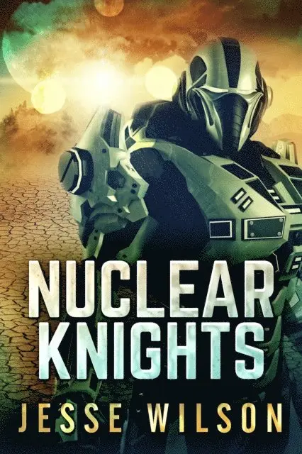 Jesse Wilson - Nuclear Knights, E-bok. Tillgänglighet: Lägg i varukorg
