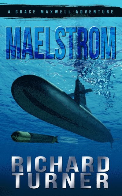 Richard Turner - Maelstrom, E-bok