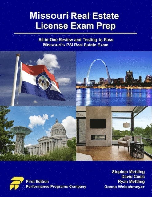 Donna Welschmeyer, Ryan Mettling, David Cusic, Stephen Mettling - Missouri Real Estate License Exam Prep: All-in-One Review and Testing to Pass Missouri's PSI Real Estate Exam, E-bok