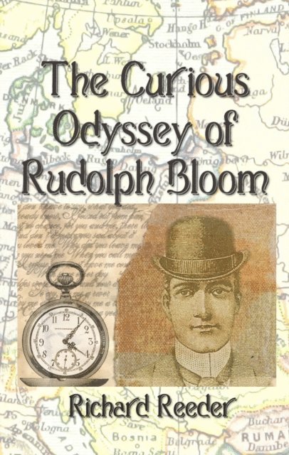 Richard Reeder - Curious Odyssey of Rudolph Bloom, E-bok