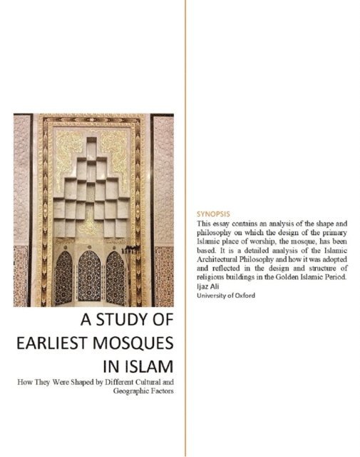 Ijaz Ali - Study of Earliest Mosques in Islam: How They Were Shaped by Different Cultural and Geographic Factors, E-bok