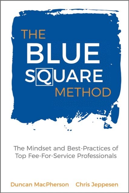 Chris Jeppesen, Duncan MacPherson - Blue Square Method, E-bok. Tillgänglighet: Lägg i varukorg