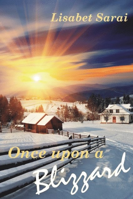 Lisabet Sarai - Once upon a Blizzard, E-bok