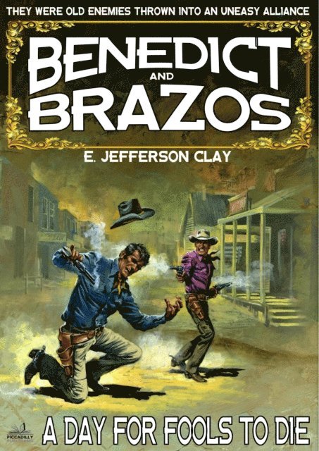 E. Jefferson Clay - Benedict and Brazos 30: A Day for Fools to Die, E-bok. Tillgänglighet: Lägg i varukorg