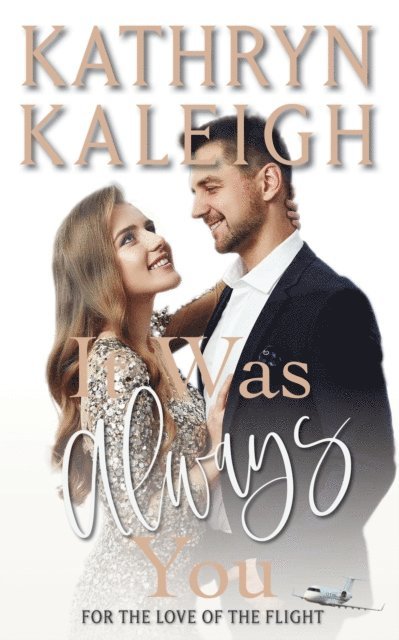 Kathryn Kaleigh - It Was Always You, E-bok