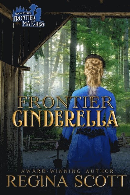 Regina Scott - Frontier Cinderella: A Sweet, Clean Western Romance, E-bok