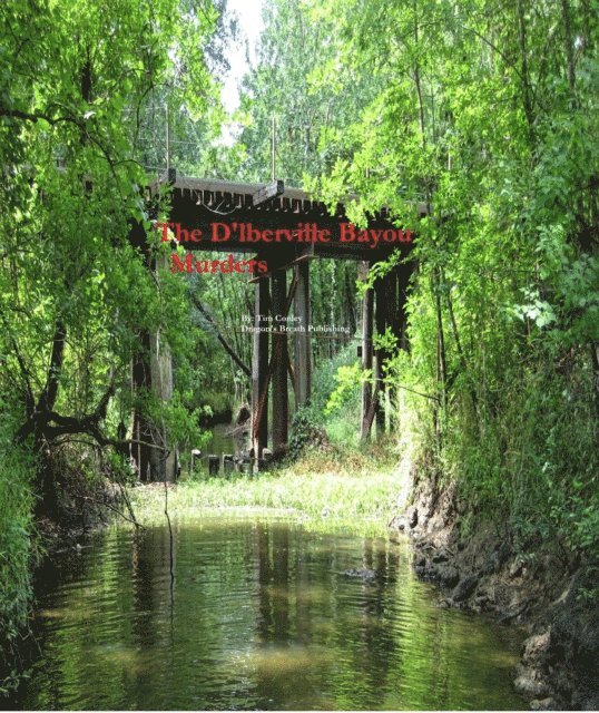 Tim Conley - Benoit Murder Mysteries: The D'lberville Bayou Murders, E-bok