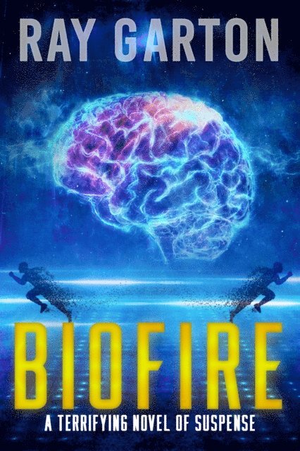 Ray Garton - Biofire, E-bok