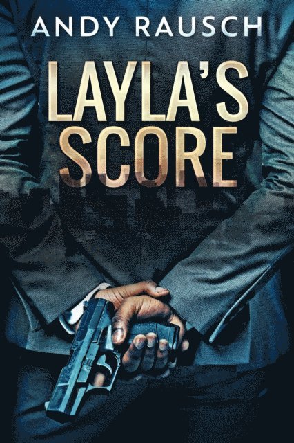 Andy Rausch - Layla's Score, E-bok