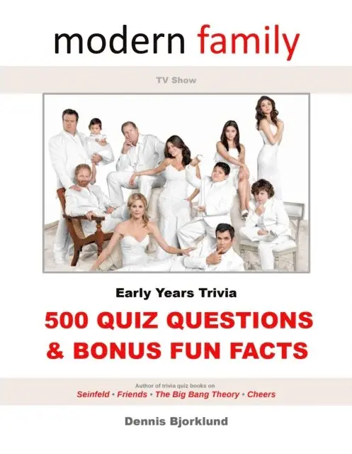 SPS (Sitcom Preservation Society) - Modern Family TV Show Early Years Trivia: 500 Quiz Questions & Bonus Fun Facts, E-bok. Tillgänglighet: Lägg i varukorg