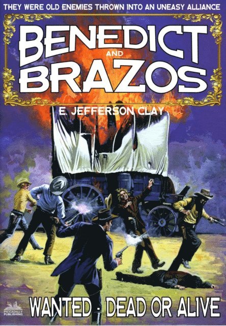 E. Jefferson Clay - Benedict and Brazos 28: Wanted - Dead or Alive, E-bok. Tillgänglighet: Lägg i varukorg