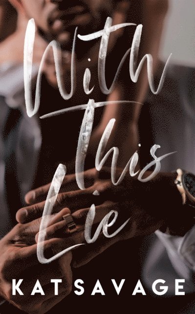Kat Savage - With This Lie, E-bok