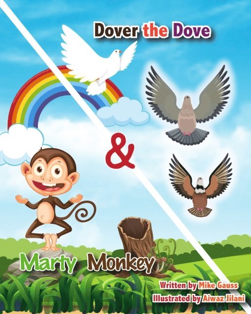Mike Gauss - Dover the Dove & Marty Monkey, E-bok