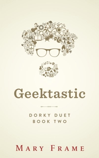 Mary Frame - Geektastic, E-bok