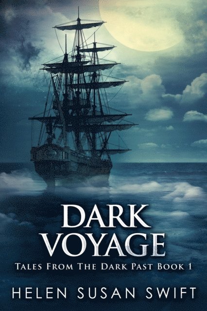 Helen Susan Swift - Dark Voyage, E-bok