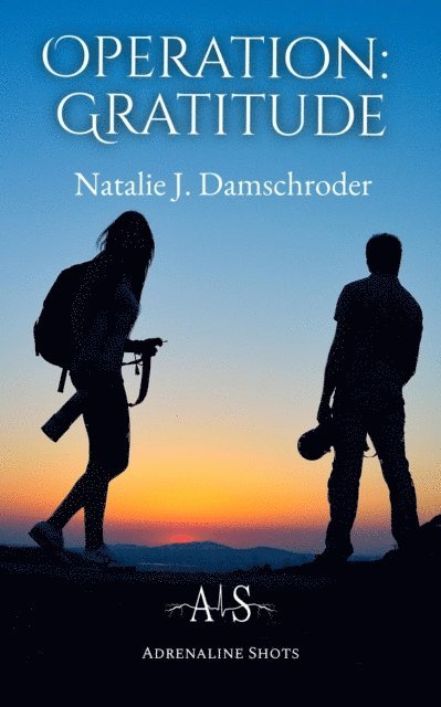 Natalie J. Damschroder - Operation: Gratitude, E-bok