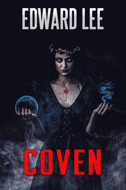 Edward Lee - Coven, E-bok