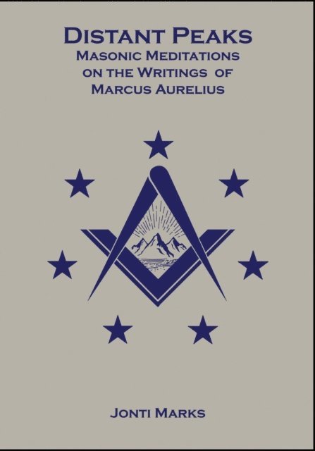 Jonti Marks - Distant Peaks: Masonic Meditations on the Writings of Marcus Aurelius, E-bok. Tillgänglighet: Lägg i varukorg
