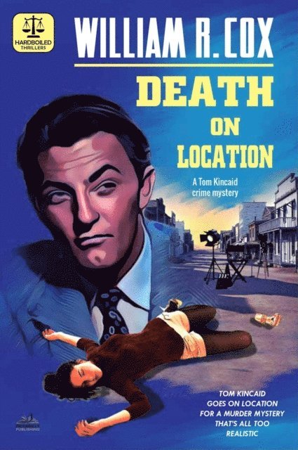 William R. Cox - Death on Location (A Tom Kincaid Crime Mystery), E-bok