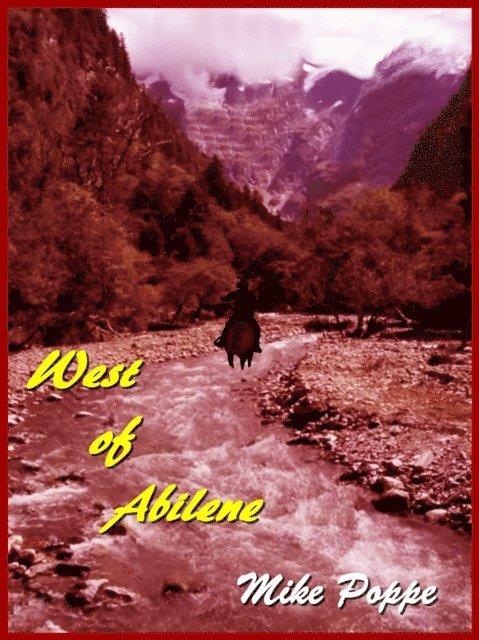 Mike Poppe - West of Abilene, E-bok. Tillgänglighet: Lägg i varukorg